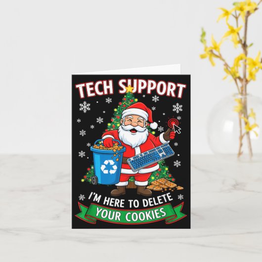 Christmas Tech Suprt Here To Delete Funny Cookies Kaart (Gele Bloem)