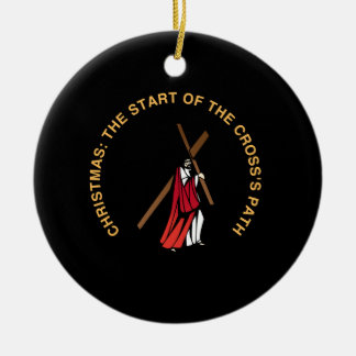 Christmas: The Start of the Cross's Path Keramisch Ornament