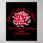 Christmas Vacation Give A Little Knot Here Poster (Voorkant)