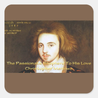 Christopher Marlowe - Gepassioneerde herder Vierkante Sticker