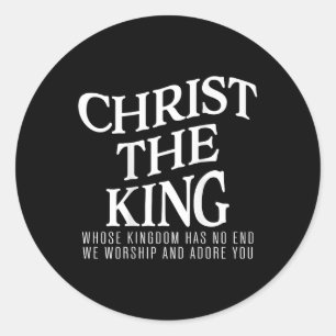 Christus, de Koning, wiens Koninkrijk geen einde h Ronde Sticker