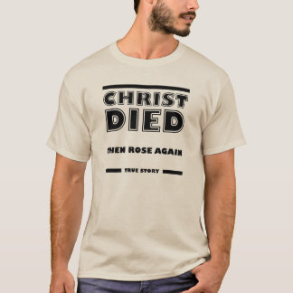 Christus Died Roos opnieuw Christelijk Eigen Verha T-shirt