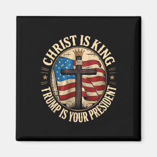 Christus is Koning en Trump is President Magneet