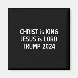 Christus is Koning Jezus is Heer Trump 2024 Christ Magneet