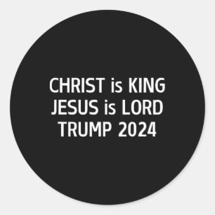 Christus is Koning Jezus is Heer Trump 2024 Christ Ronde Sticker
