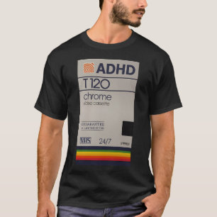 Chrome VHS adhd-vibes T-shirt