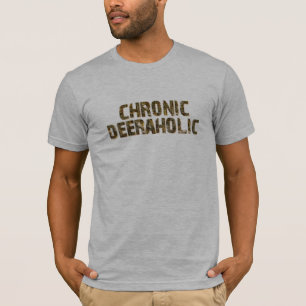 Chronic Deeraholic T-shirt