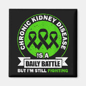 Chronic Kidney Disease Is A Daily Battle Ckd Aware Magneet (Voorkant)