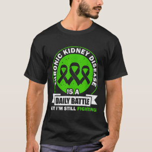 Chronische nierziekte is een dagelijkse strijd die t-shirt