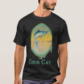 Chub Cay Blue Marlin Fishermans Vacking Trip T-shirt