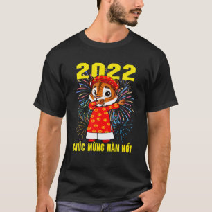 Chuc Mung Nam Moi 2022 Vietnamese tijger Lunar New T-shirt