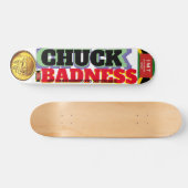 CHUCK BADNESS JMT 7 3/4" Planche de Skateboard (Horz)