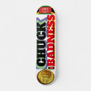 CHUCK BADNESS JMT 7 3/4" Planche de Skateboard