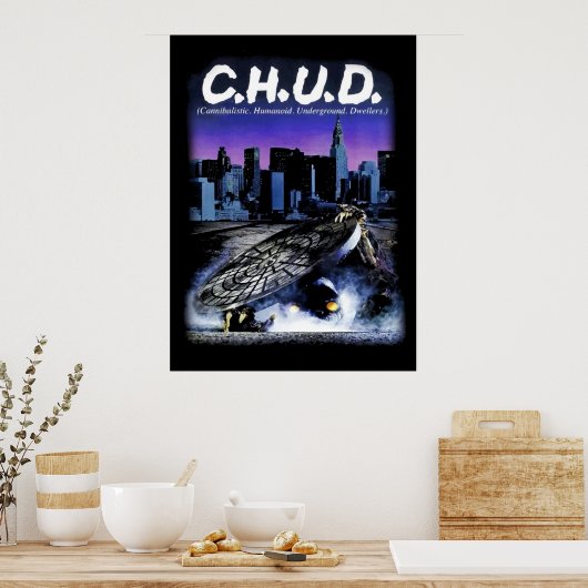 CHUD POSTER (Keuken)