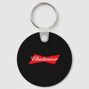 Chudweiser Grappig Bier Drinken Humor Sleutelhanger