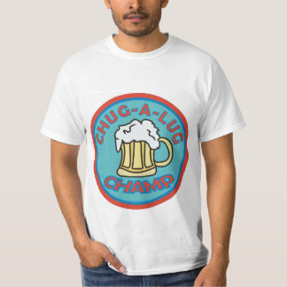 Chug A Lug Champ T-shirt