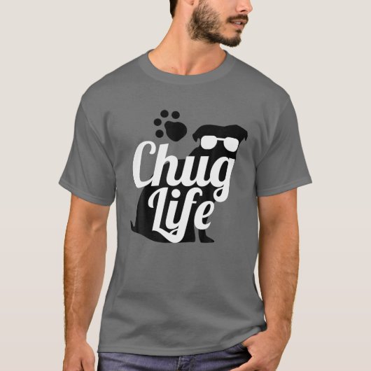 Chug Life Funny Cute Dog Dierenvriend Design T-shi T-shirt (Voorkant)