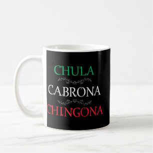 Chula Cabrona Chingona Shirt Mexicaanse Vrouw Muje Koffiemok