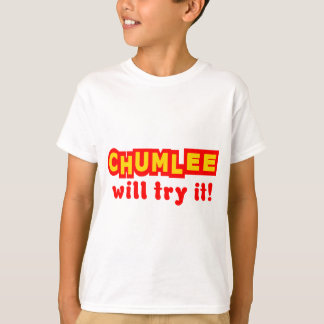 Chumlee zal het proberen t-shirt