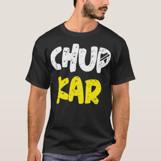 Chup Karo sluit Funny Hindi Quote Meme af T-shirt