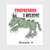 Chupacabra | Ik geloof Sticker (Vel)