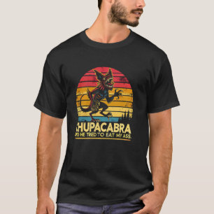 Chupacabra Legendary Creature Mythical Beast Crypt T-shirt