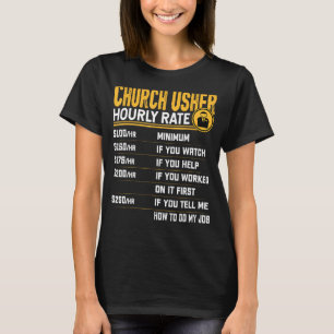 Church Usher Hourly Rate Funny Christelijke Church T-shirt