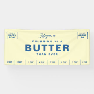 Churning & Butter Than Ever Grappige Verjaardag Spandoek