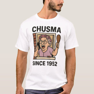 Chusma sinds 1952 T Shirt