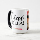 Ciao Bella! Aangepaste foto Magische Mok (Voorkant links)