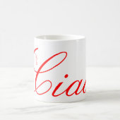 Ciao Bella - Belle Mug De Café Personnalisé (Centre)
