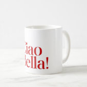 Ciao Bella Coffee Mug for Everyday Italian Style (Devant droit)