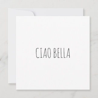 Ciao bella | Hoi mooi | birthday
