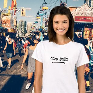 Ciao Bella Italiaans Elegant Script T-shirt