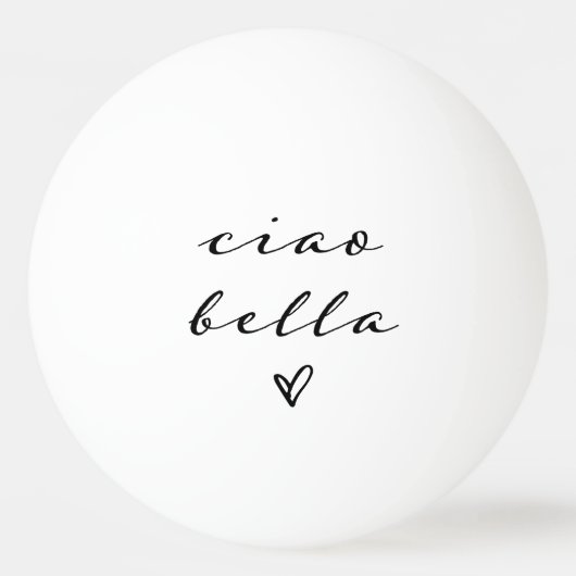 Ciao Bella | Italiaans modern script met hart Pingpongballen (Voorkant)