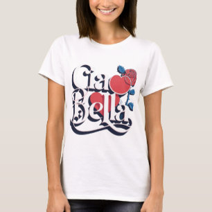 Ciao Bella   Italiaans modern script met hart T-shirt