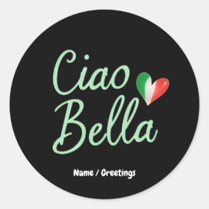 Ciao Bella Italiaanse Vlag Leuk & Magisch Ontwerp Ronde Sticker