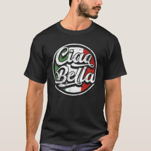 Ciao Bella Italië Vlag Shirt Italiaans T-shirt T S