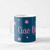 Ciao Bella Mug (Devant gauche)