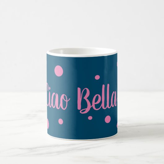 Ciao Bella Mug (Centre)