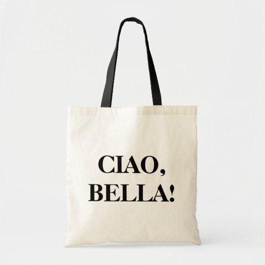 CIAO, BELLA ! Sac fourre-tout (Devant)