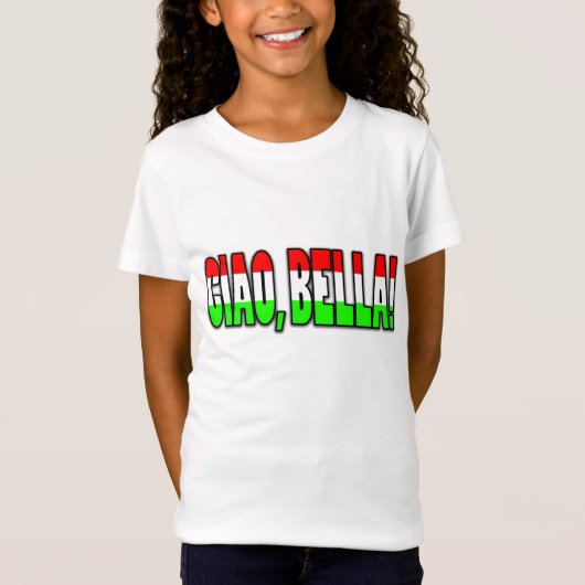 ciao, bella! t-shirt (Voorkant)