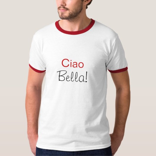 Ciao Bella T-shirt (Voorkant)