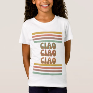 Ciao   Bonjour Italien En Typographie Super Tshirt
