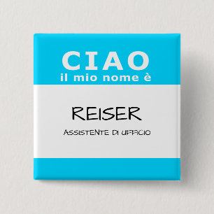 CIAO il mio nome e Vierkante Button 5,1 Cm