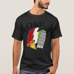 Ciao Italiaanse Vlag Scheve Toren Van Pisa Italië  T-shirt