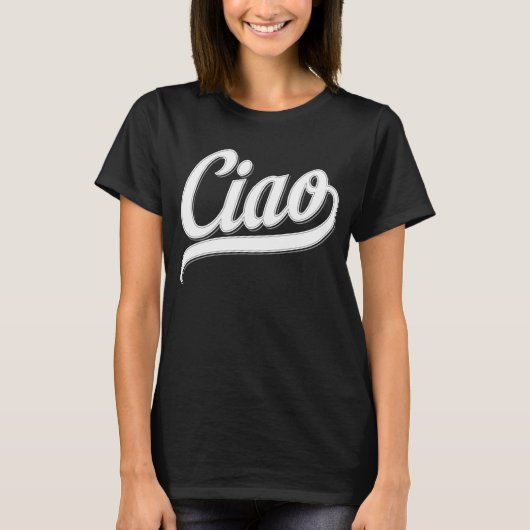 Ciao Script (White Decorative) T-Shirt (Voorkant)