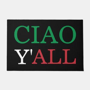 "Ciao Y'all" HillBilly Italy American Welcome Deurmat