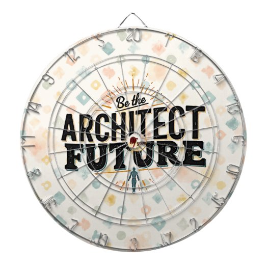 Cible De Fléchettes Be the Architect of Your Future (Devant)