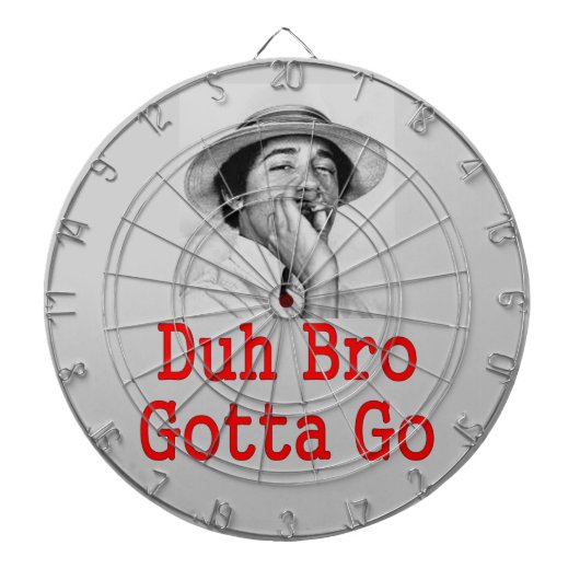 CIBLE DE FLÉCHETTES DA BRO GOTTA GO (Devant)